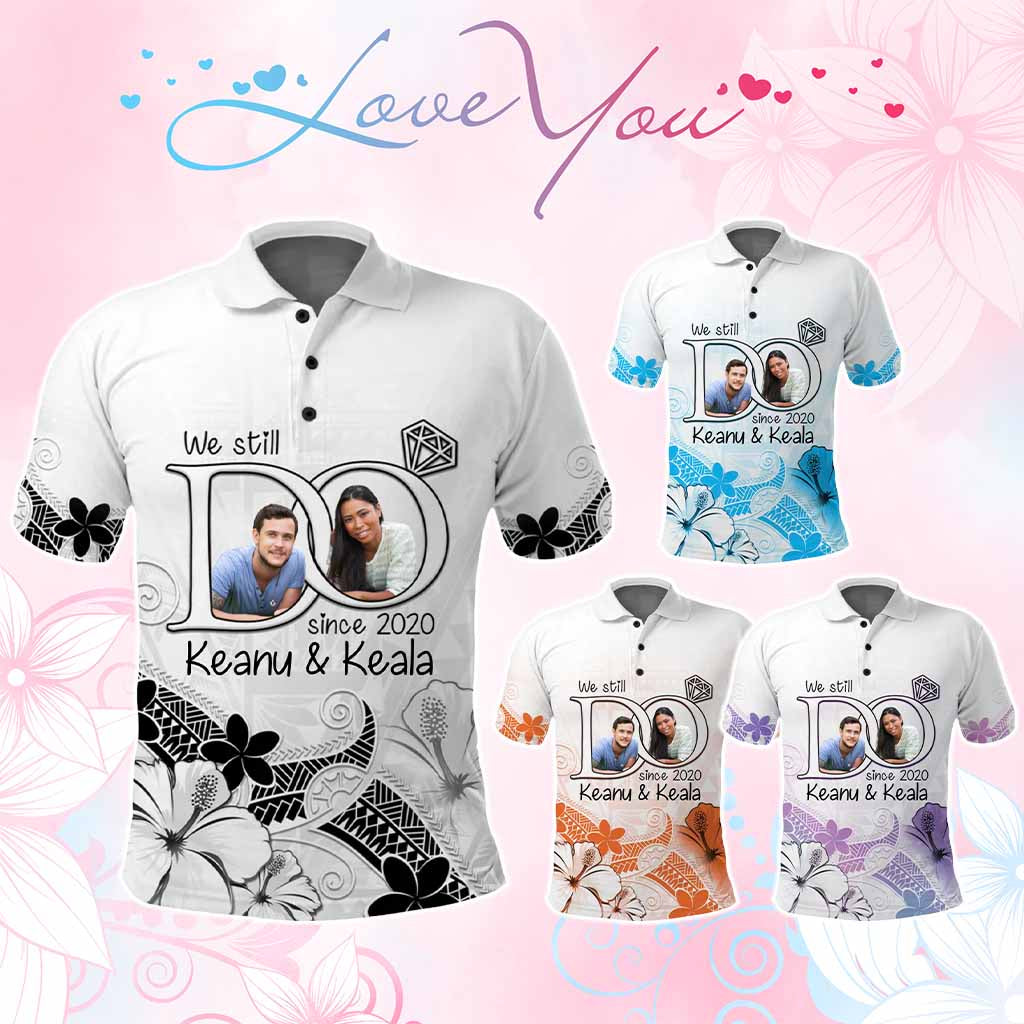 Custom Polynesia Wedding Anniversary Polo Shirt We Still Do Floral Tattoo Pattern CTM05 Multicolor - Polynesian Pride