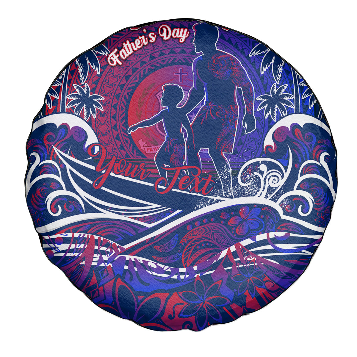 Father's Day Samoa Spare Tire Cover Special Dad Polynesia Paradise DT02 - Polynesian Pride