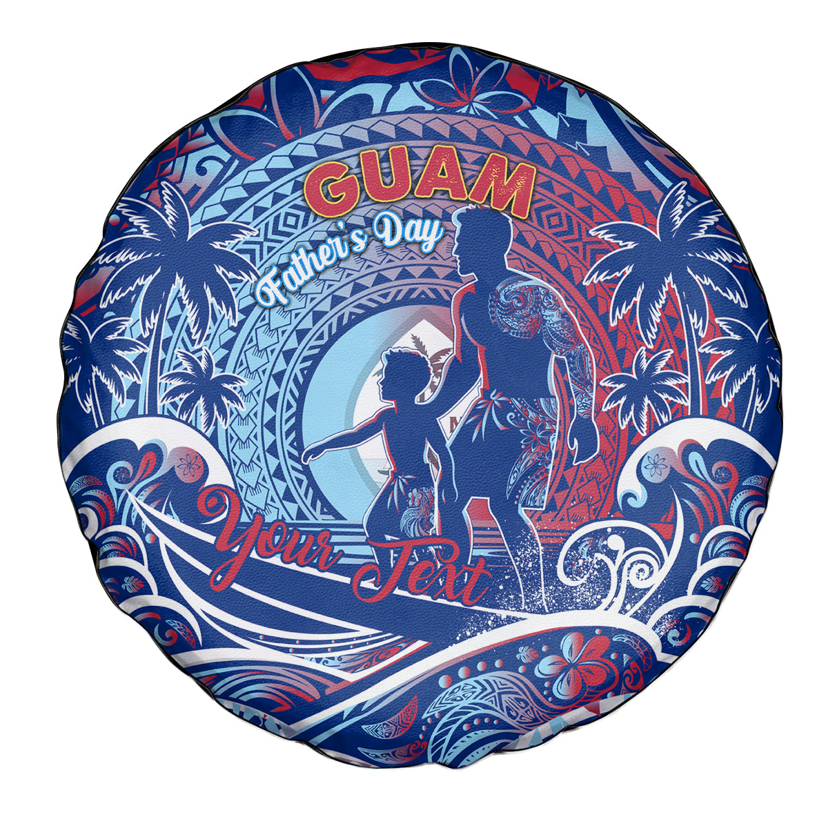Father's Day Guam Spare Tire Cover Special Dad Polynesia Paradise DT02 - Polynesian Pride