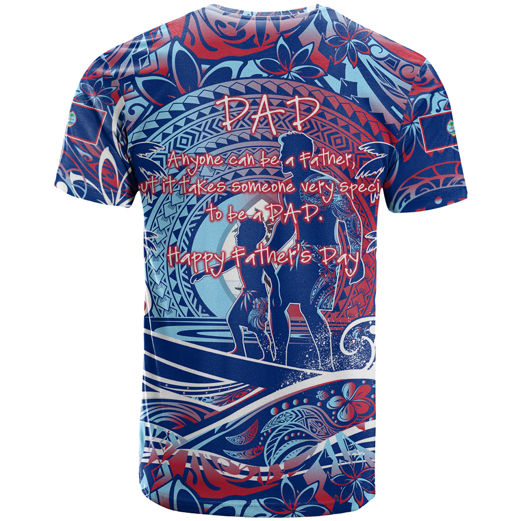Father's Day Guam T Shirt Special Dad Polynesia Paradise DT02 - Polynesian Pride