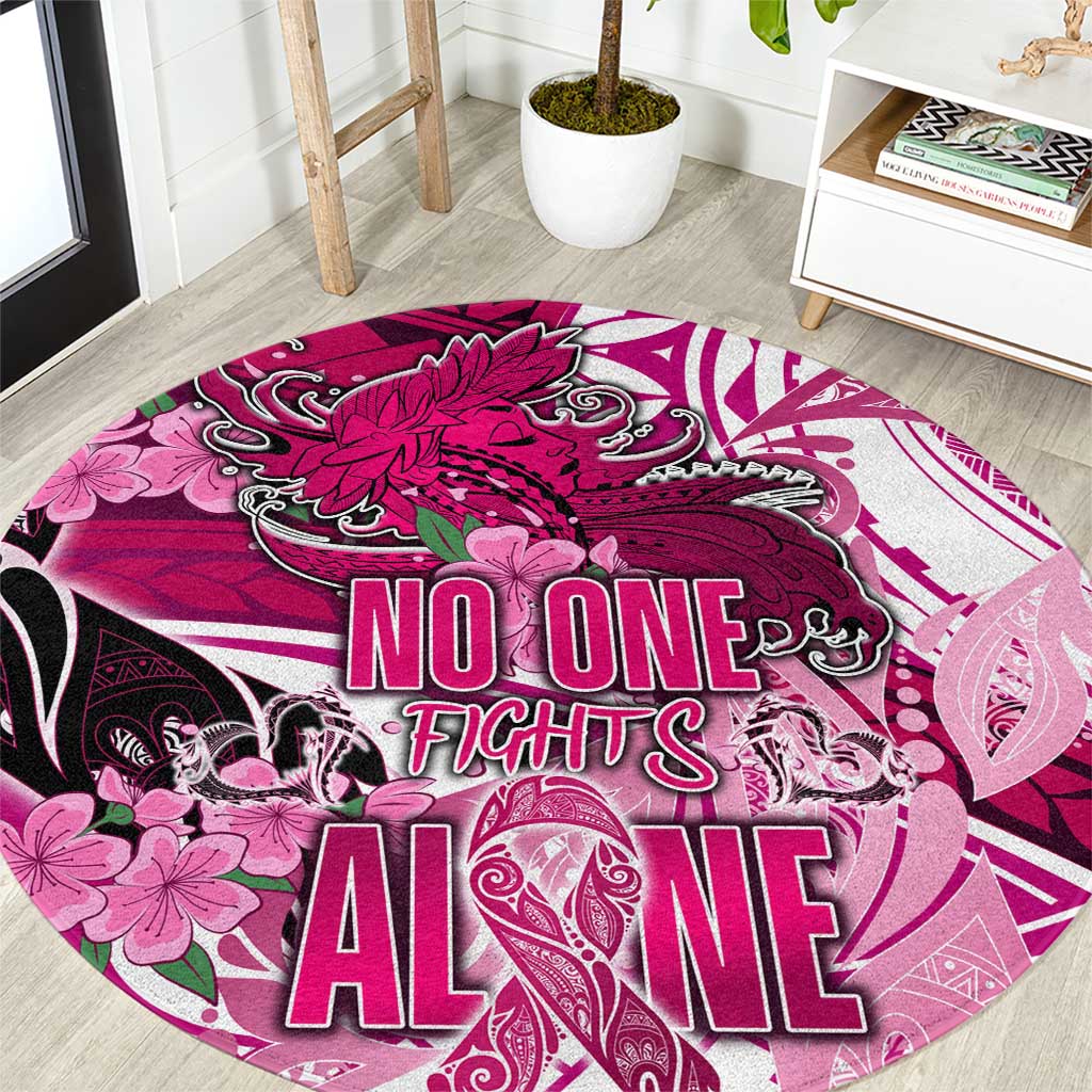 Breast Cancer Awareness Hawaii Round Carpet Polynesia Girl Nobody Fights Alone DT02 Pink - Polynesian Pride