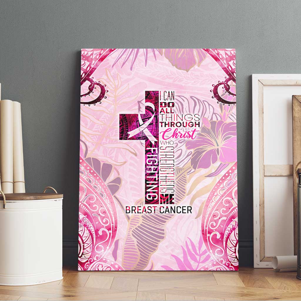 Breast Cancer Polynesian Canvas Wall Art I Can Do All Things Through Christ DT02 - Polynesian Pride