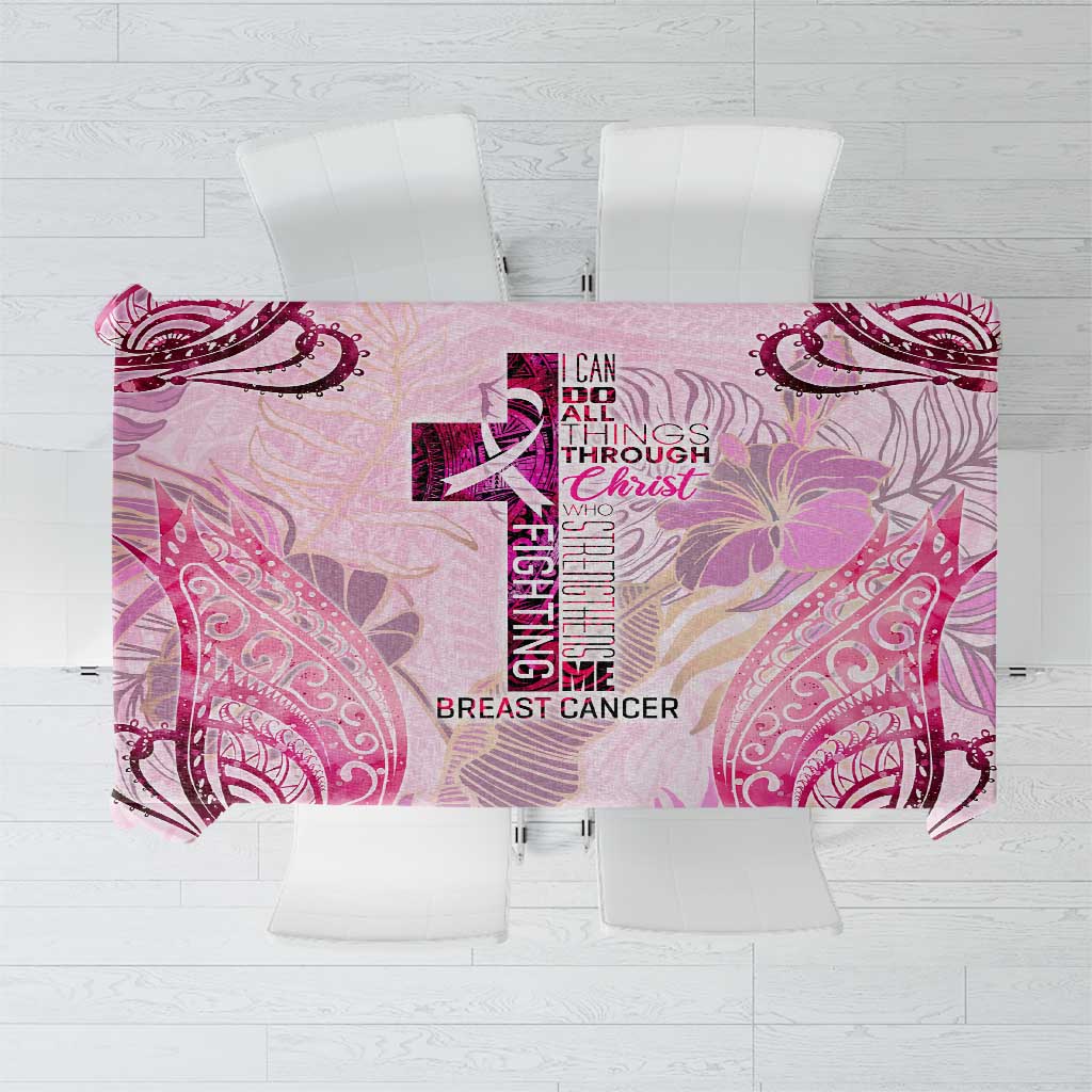 Breast Cancer Polynesian Tablecloth I Can Do All Things Through Christ