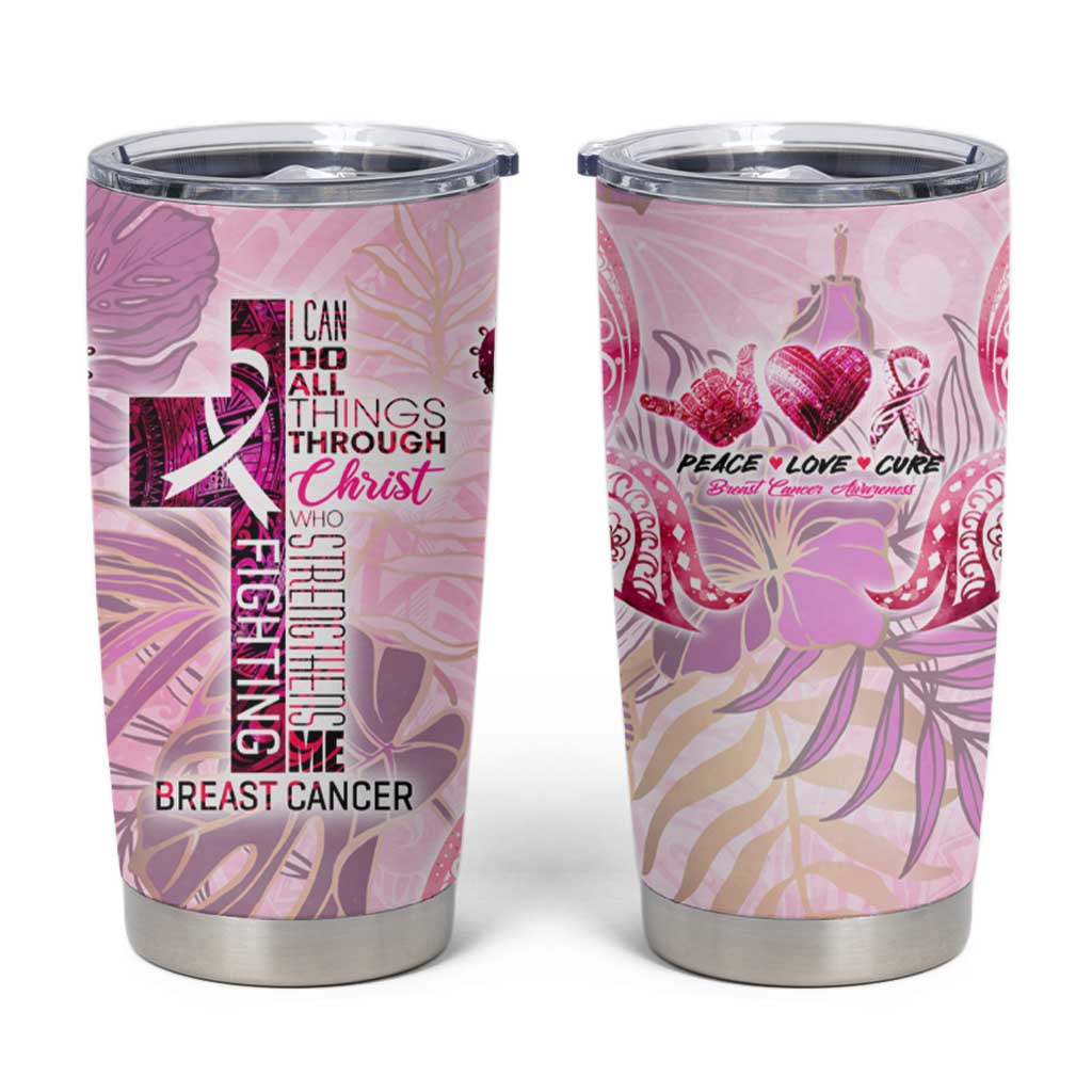 Breast Cancer Polynesian Tumbler Cup I Can Do All Things Through Christ DT02 Pink - Polynesian Pride
