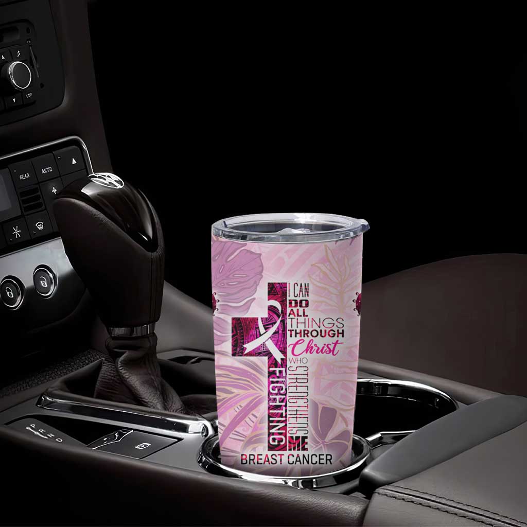 Breast Cancer Polynesian Tumbler Cup I Can Do All Things Through Christ DT02 - Polynesian Pride