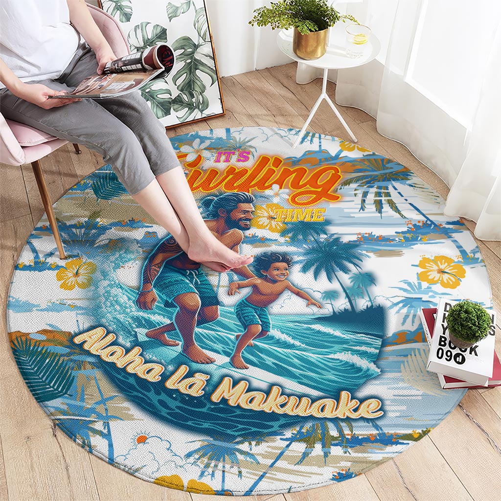 Hawaii Father's Day It's Surfing Time Round Carpet Aloha L Makuakane DT02 - Polynesian Pride