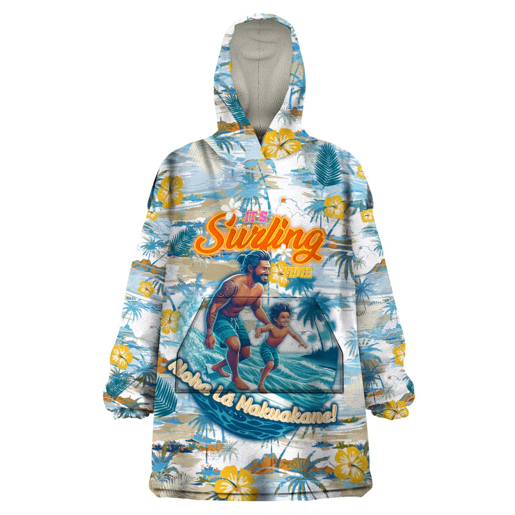 Hawaii Father's Day It's Surfing Time Wearable Blanket Hoodie Aloha Lā Makuakane