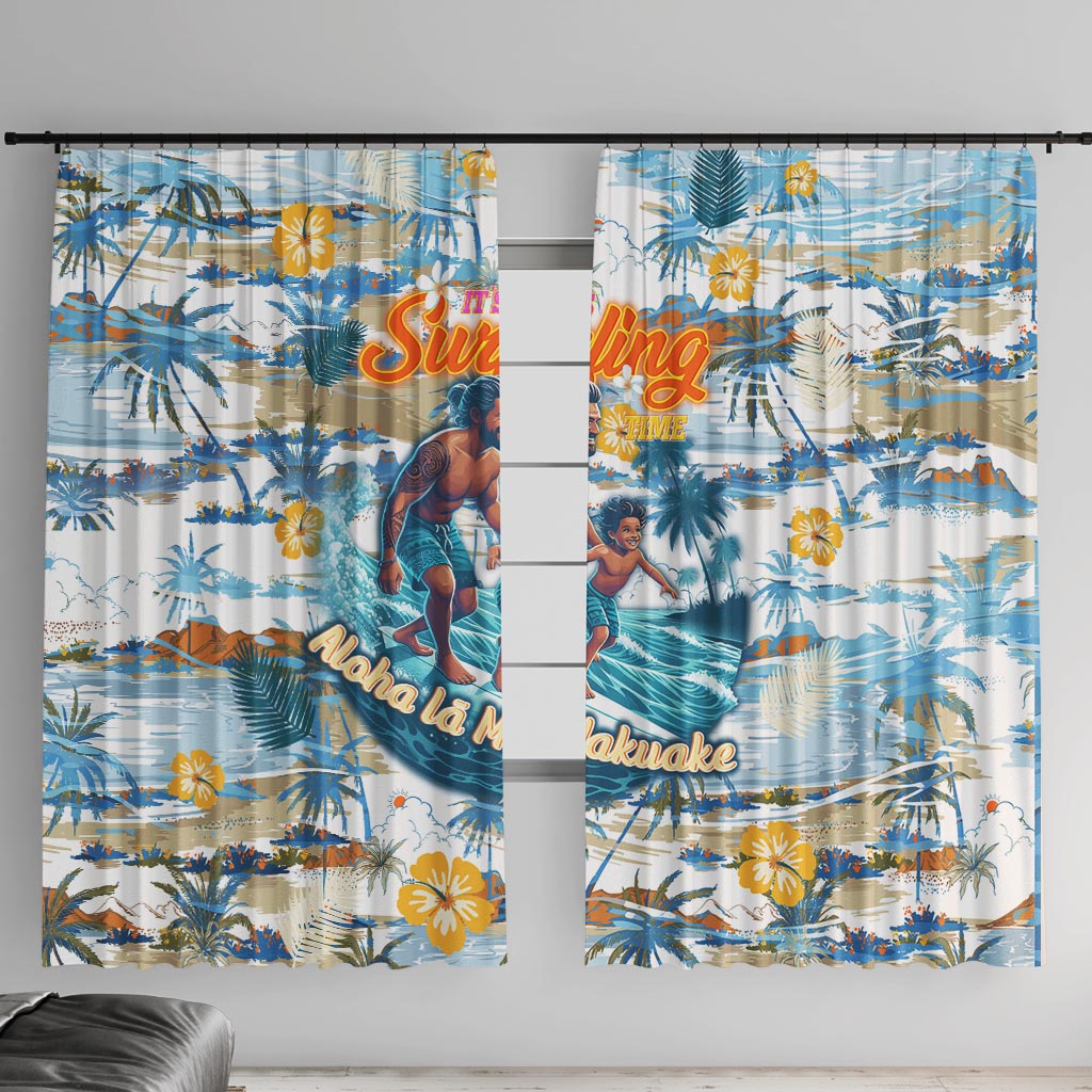 Hawaii Father's Day It's Surfing Time Window Curtain Aloha Lā Makuakane