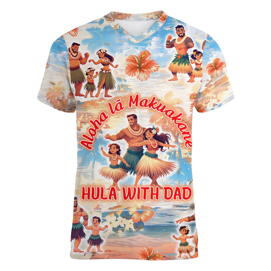 Hawaii Father's Day Women V-Neck T-Shirt Hula With Dad