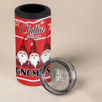 Chillin With My Gnomies 4 in 1 Can Cooler Tumbler Merry Christmas DT03 - Polynesian Pride
