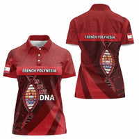 French Polynesia Is In My DNA Women Polo Shirt DT05 - Polynesian Pride