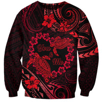 Polynesian Turtle Valentine Sweatshirt You And Me Red Hibiscus Heart LT01 Unisex Red - Polynesian Pride
