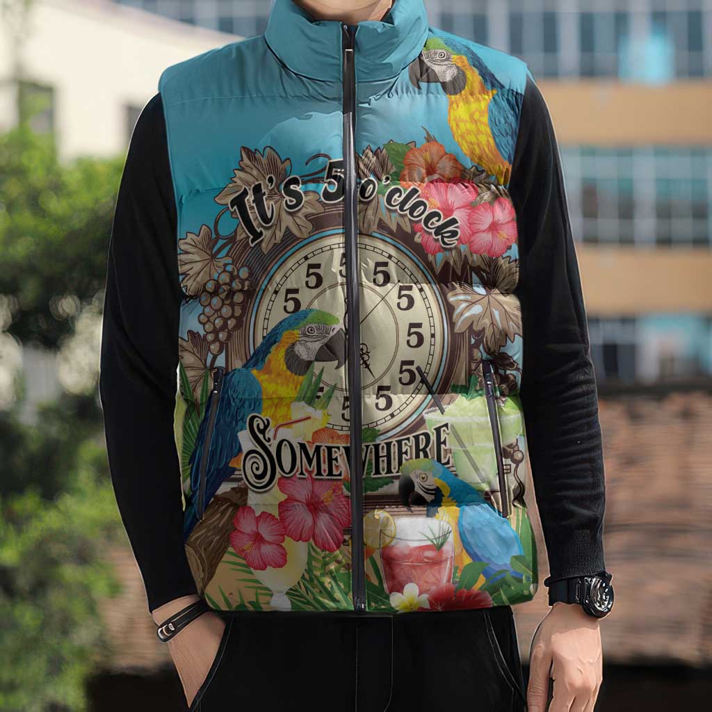Personalized It's 5 o'clock Somewhere Sleeveless Puffer Jacket Hawaiian Tropical Parrots LT01 - Polynesian Pride