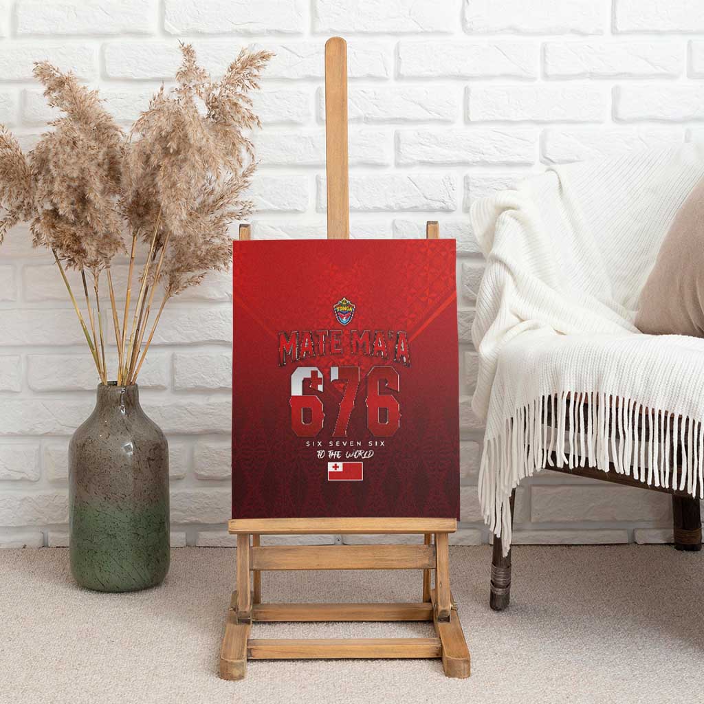 Mate Ma'a Tonga Rugby Canvas Wall Art Six Seven Six to The World LT03 - Polynesian Pride