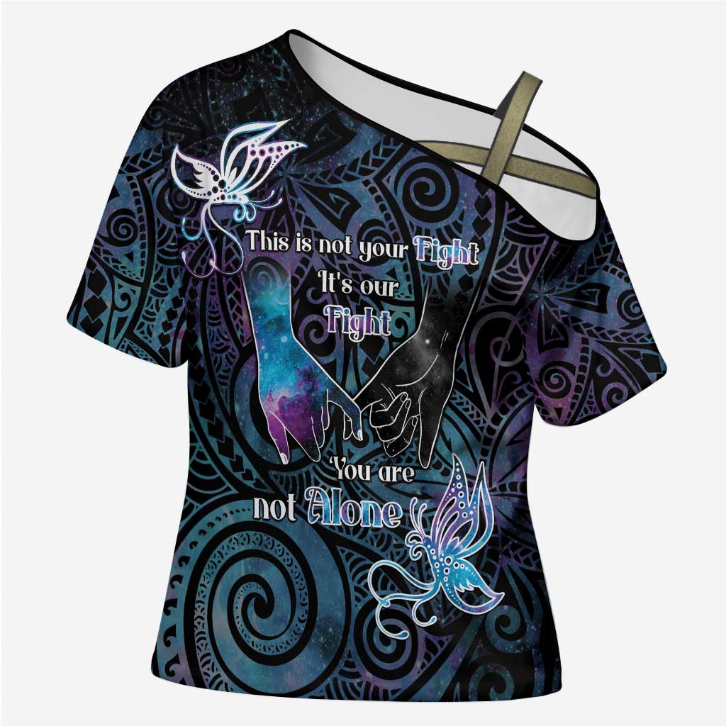 Suicide Awareness Cross Shoulder Shirt You Are Not Alone LT05 Female Black - Polynesian Pride