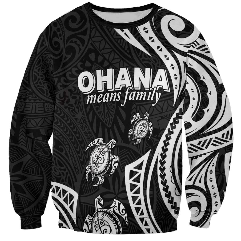 Hawaii Ohana Means Family Sweatshirt Sea Turtle Polynesian Style LT05 Unisex Black - Polynesian Pride