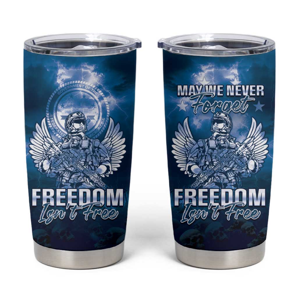 Federated States of Micronesia Veterans Day Tumbler Cup May We Never Forget Freedom Isn't Free LT05 Blue - Polynesian Pride