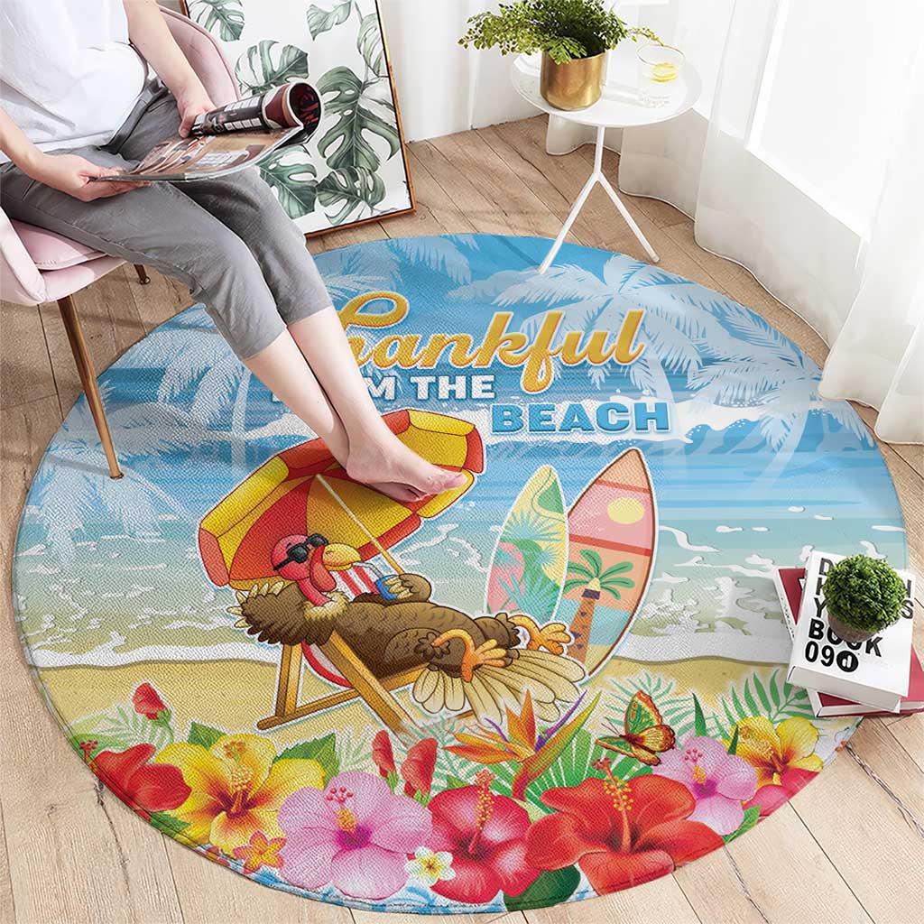 Hawaii Funny Thanksgiving Round Carpet Thankful From The Beach LT05 - Polynesian Pride
