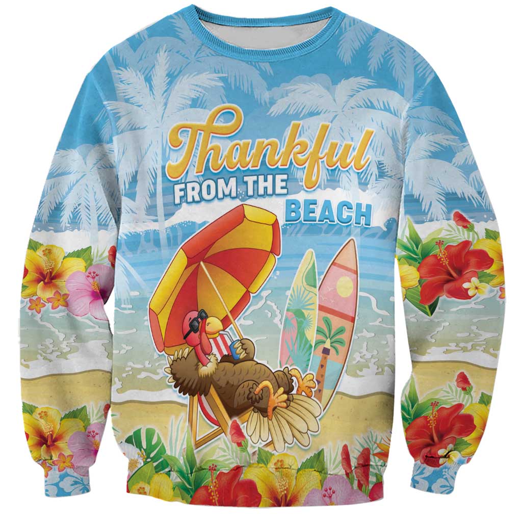 Personalised Hawaii Funny Thanksgiving Sweatshirt Thankful From The Beach LT05 Unisex Blue - Polynesian Pride