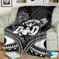 Happy Father's Day Blanket I Love You Dad Polynesian Style LT05 - Polynesian Pride