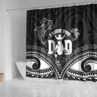 Happy Father's Day Shower Curtain I Love You Dad Polynesian Style LT05 - Polynesian Pride
