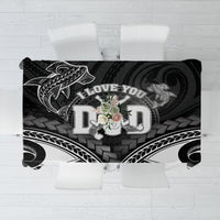 Happy Father's Day Tablecloth I Love You Dad Polynesian Style LT05 Black - Polynesian Pride