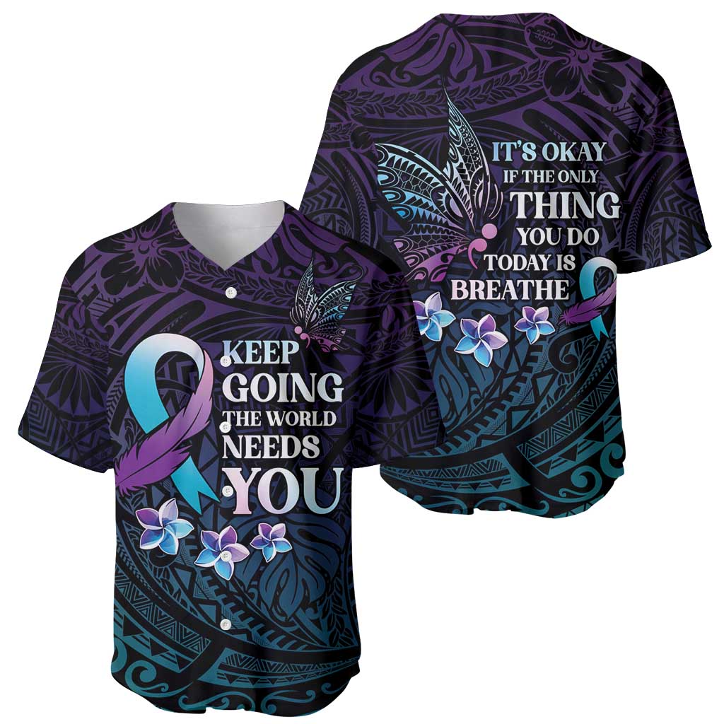 Polynesia Suicide Prevention Awareness Baseball Jersey Keep Going The World Needs You LT05 - Polynesian Pride
