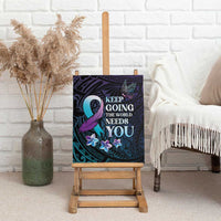 Polynesia Suicide Prevention Awareness Canvas Wall Art Keep Going The World Needs You LT05 - Polynesian Pride