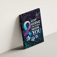 Polynesia Suicide Prevention Awareness Canvas Wall Art Keep Going The World Needs You LT05 - Polynesian Pride