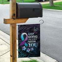 Polynesia Suicide Prevention Awareness Garden Flag Keep Going The World Needs You LT05 - Polynesian Pride