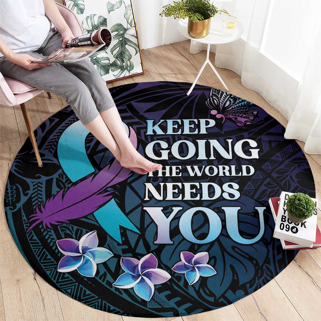 Polynesia Suicide Prevention Awareness Round Carpet Keep Going The World Needs You LT05 - Polynesian Pride