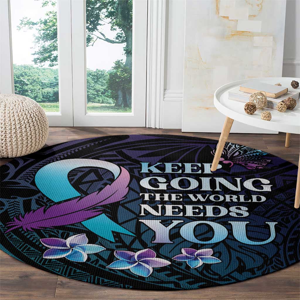 Polynesia Suicide Prevention Awareness Round Carpet Keep Going The World Needs You LT05 - Polynesian Pride