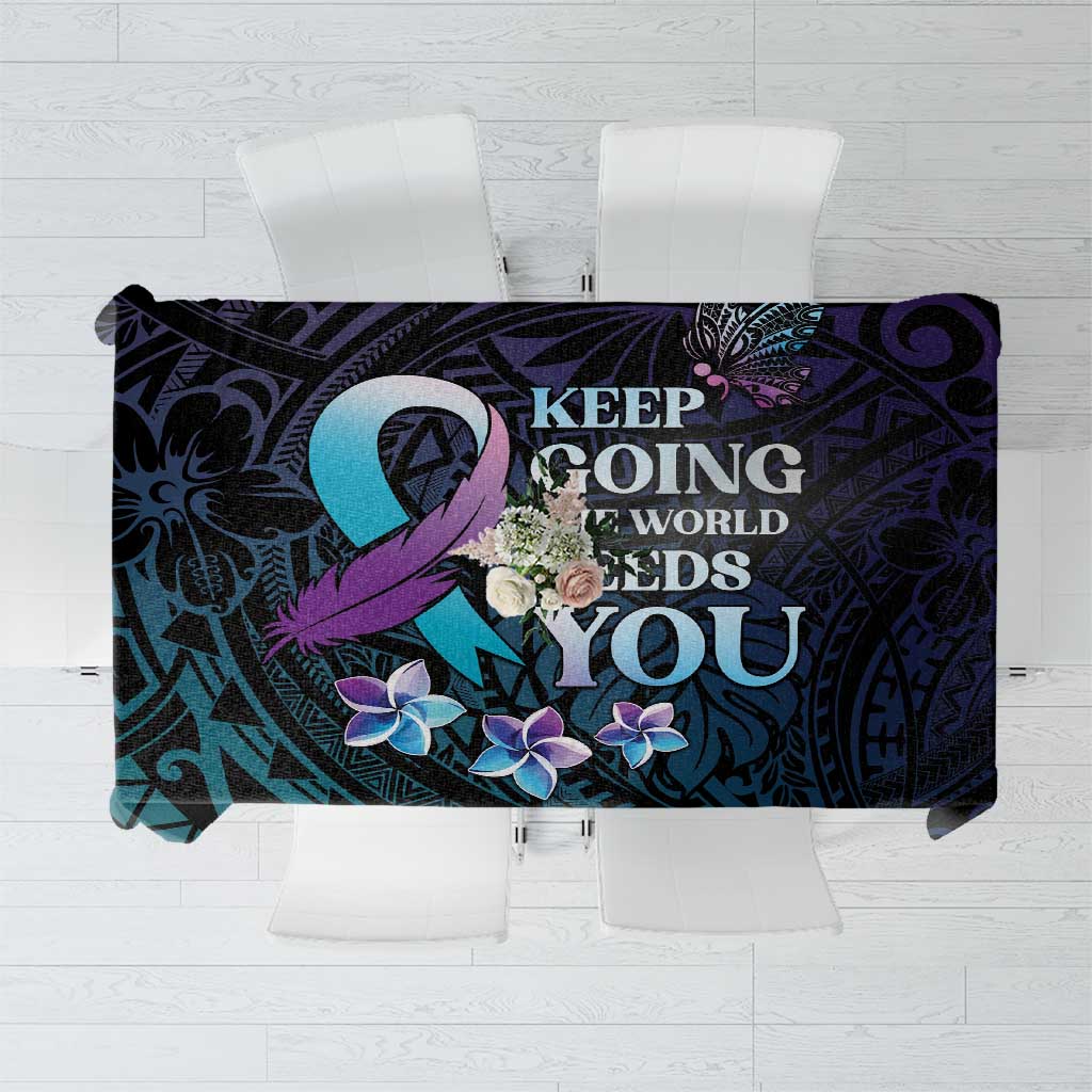 Polynesia Suicide Prevention Awareness Tablecloth Keep Going The World Needs You