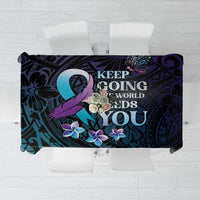 Polynesia Suicide Prevention Awareness Tablecloth Keep Going The World Needs You LT05 Purple - Polynesian Pride