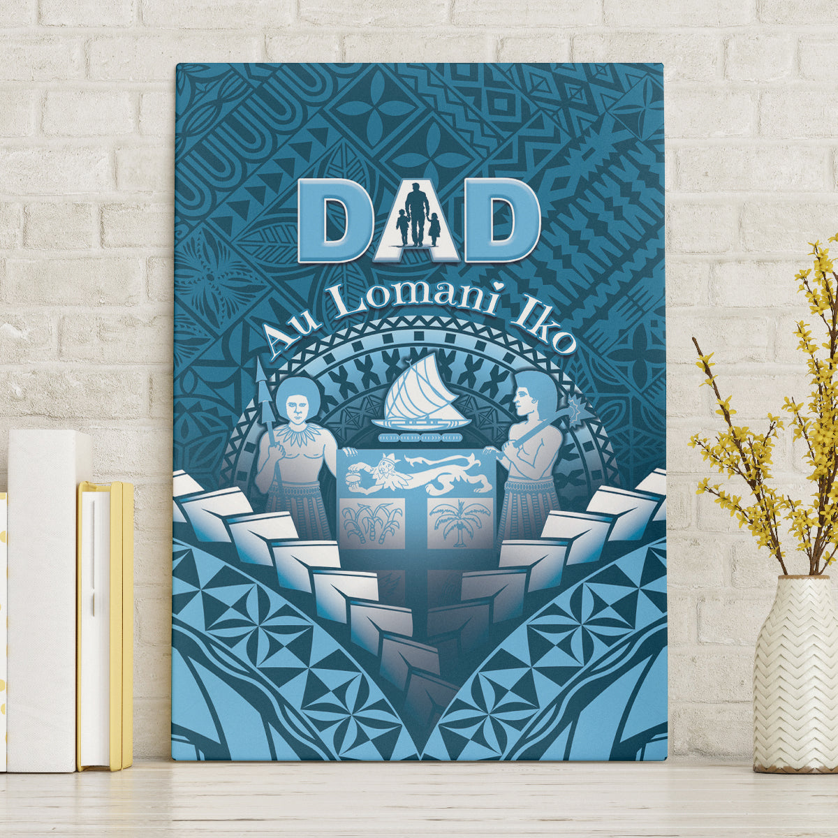 Fiji Happy Father's Day Canvas Wall Art Au Lomani Iko Dad Polynesian Tribal