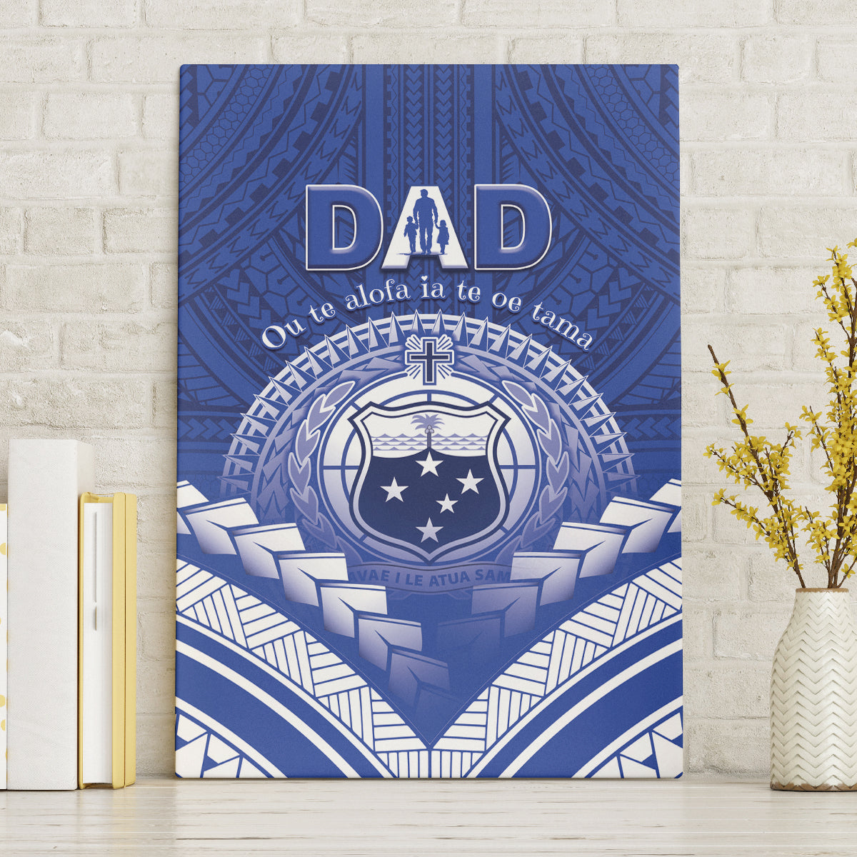 Samoa Happy Father's Day Canvas Wall Art Ou Te Alofa Ia Te Oe Tama Dad Polynesian Tribal LT05 Without Frame Blue - Polynesian Pride