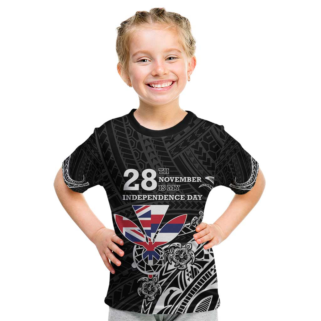 Hawaii November 28th Is My Independence Day Kid T Shirt LT05 Black - Polynesian Pride