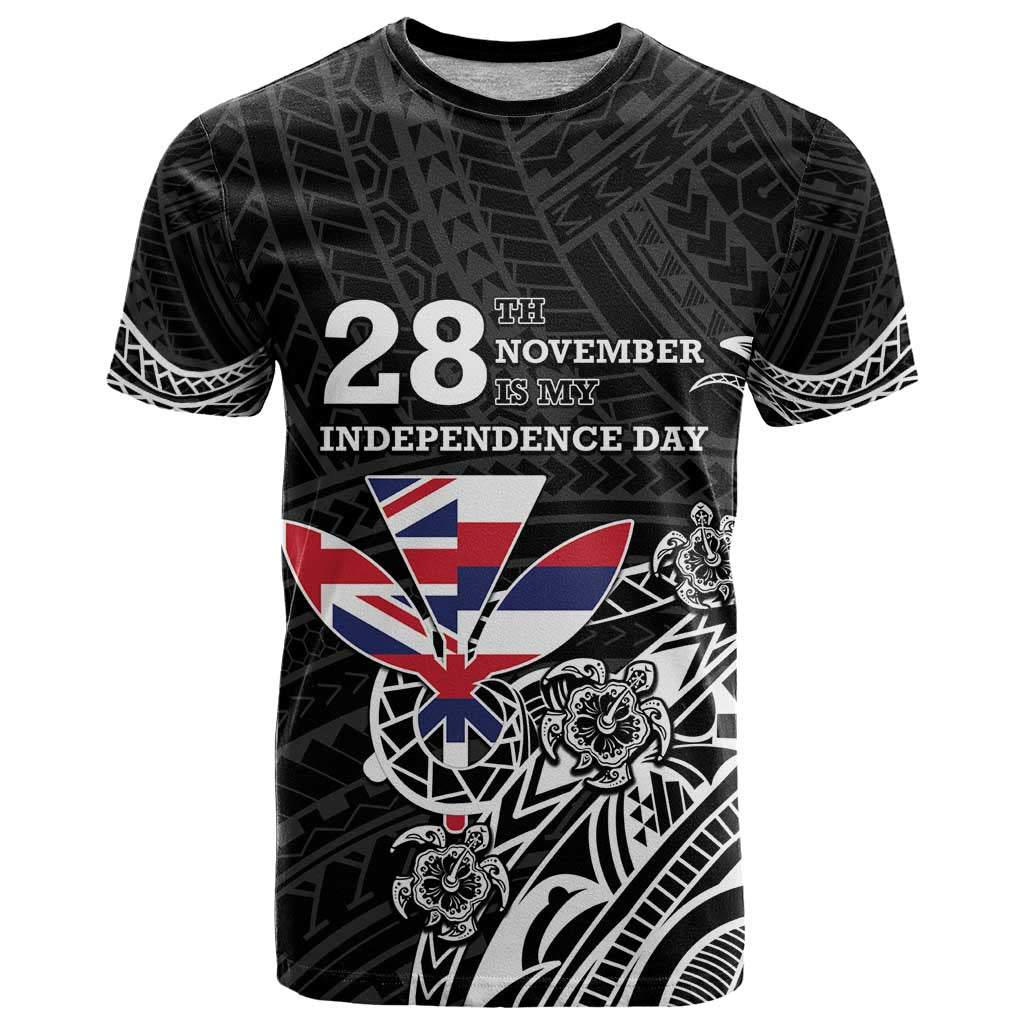 Hawaii November 28th Is My Independence Day T Shirt LT05 Black - Polynesian Pride