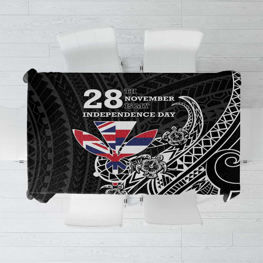 Hawaii November 28th Is My Independence Day Tablecloth LT05 Black - Polynesian Pride