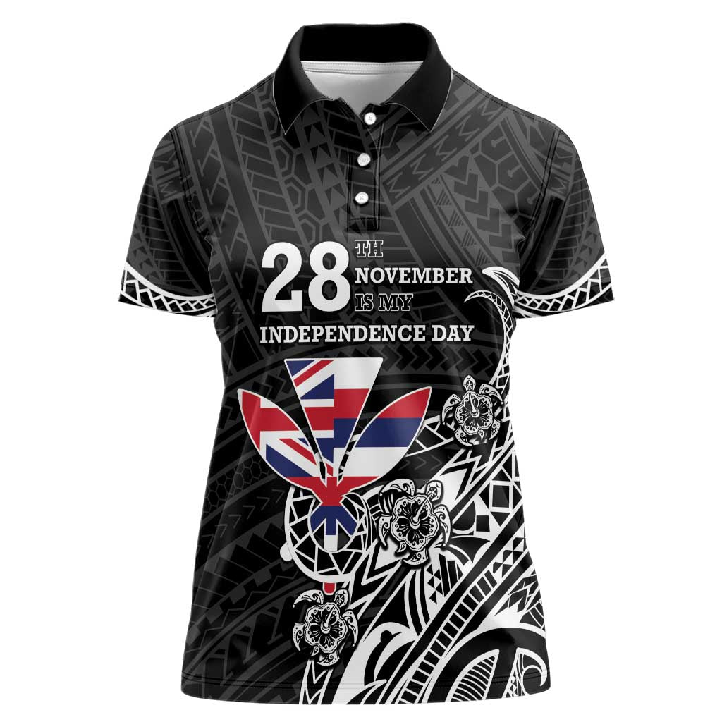 Hawaii November 28th Is My Independence Day Women Polo Shirt LT05 Female Black - Polynesian Pride