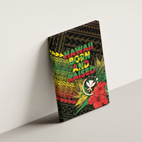 Hawaii Born and Raised Canvas Wall Art Kanaka Maoli Flag Day LT05 - Polynesian Pride