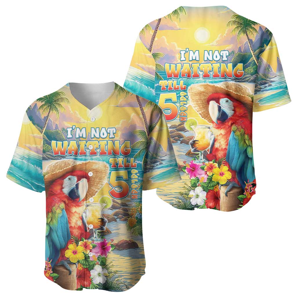 Hawaii Parrot Baseball Jersey Im Not Waiting Till 5 Oclock LT05 - Polynesian Pride
