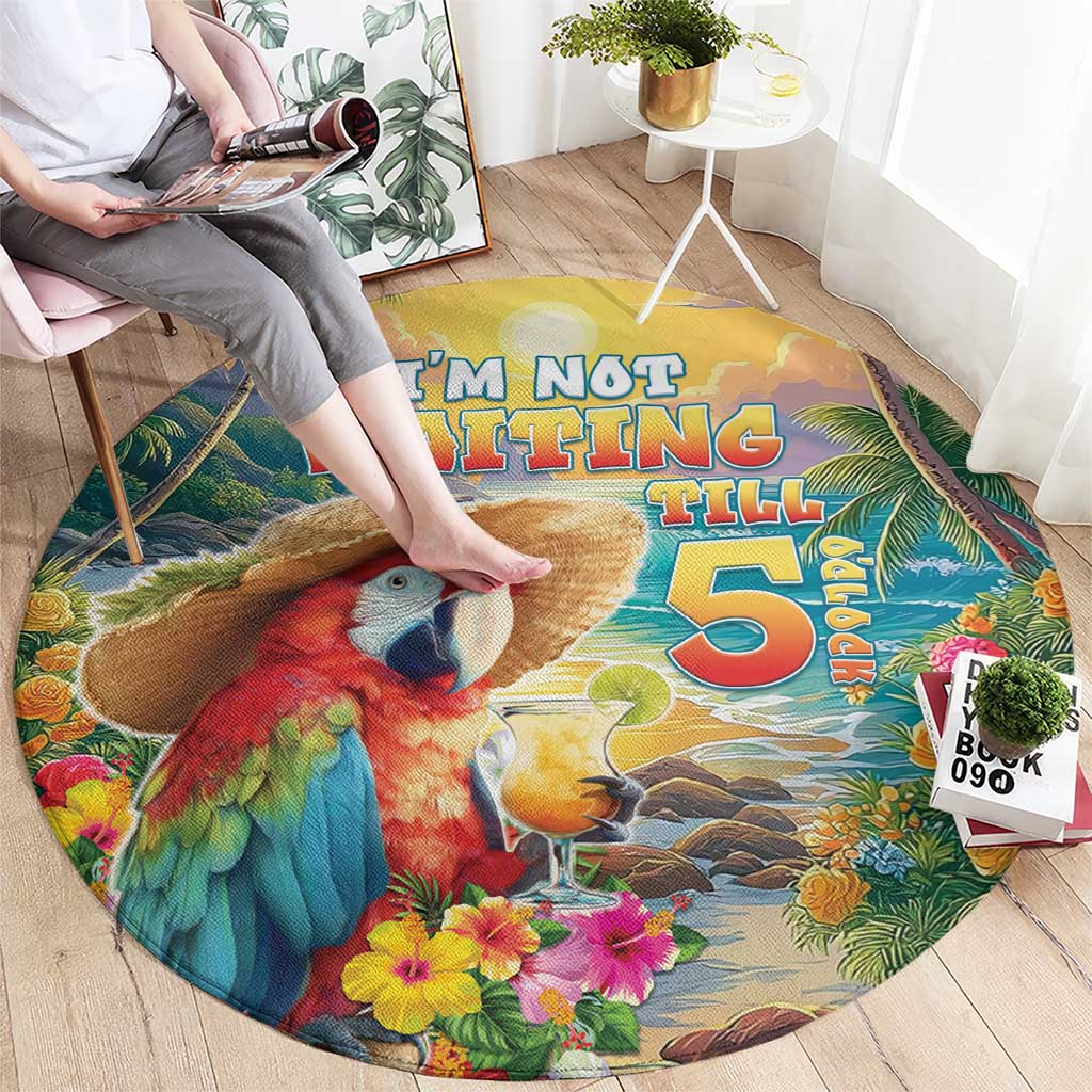 Hawaii Parrot Round Carpet Im Not Waiting Till 5 Oclock LT05 - Polynesian Pride