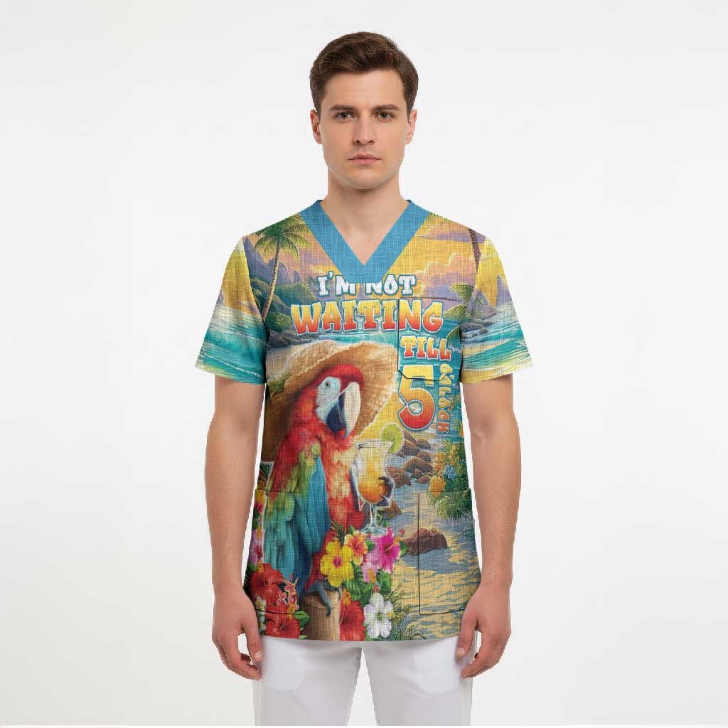 Hawaii Parrot Scrub Top Im Not Waiting Till 5 Oclock LT05 - Polynesian Pride