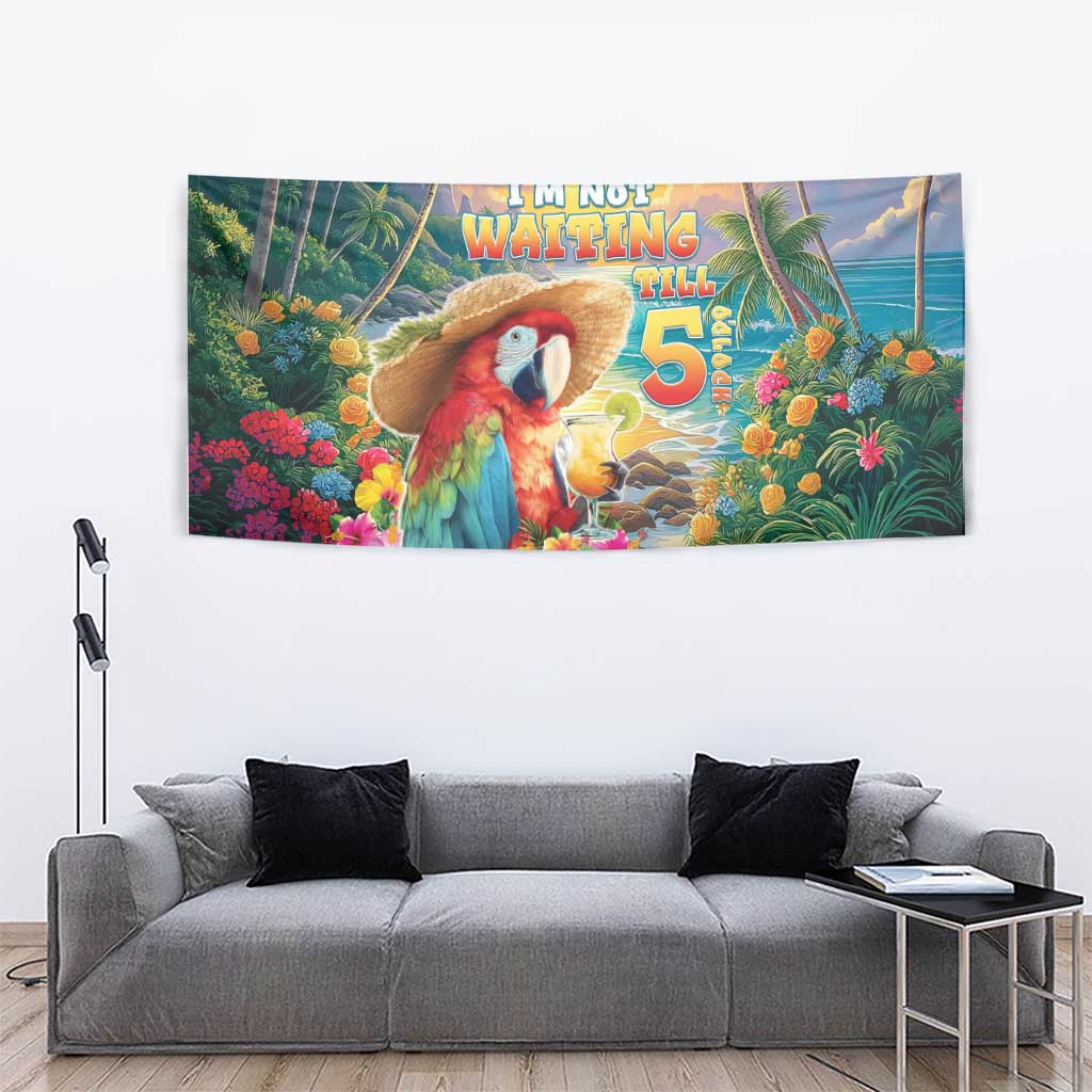Hawaii Parrot Tapestry Im Not Waiting Till 5 Oclock LT05 - Polynesian Pride