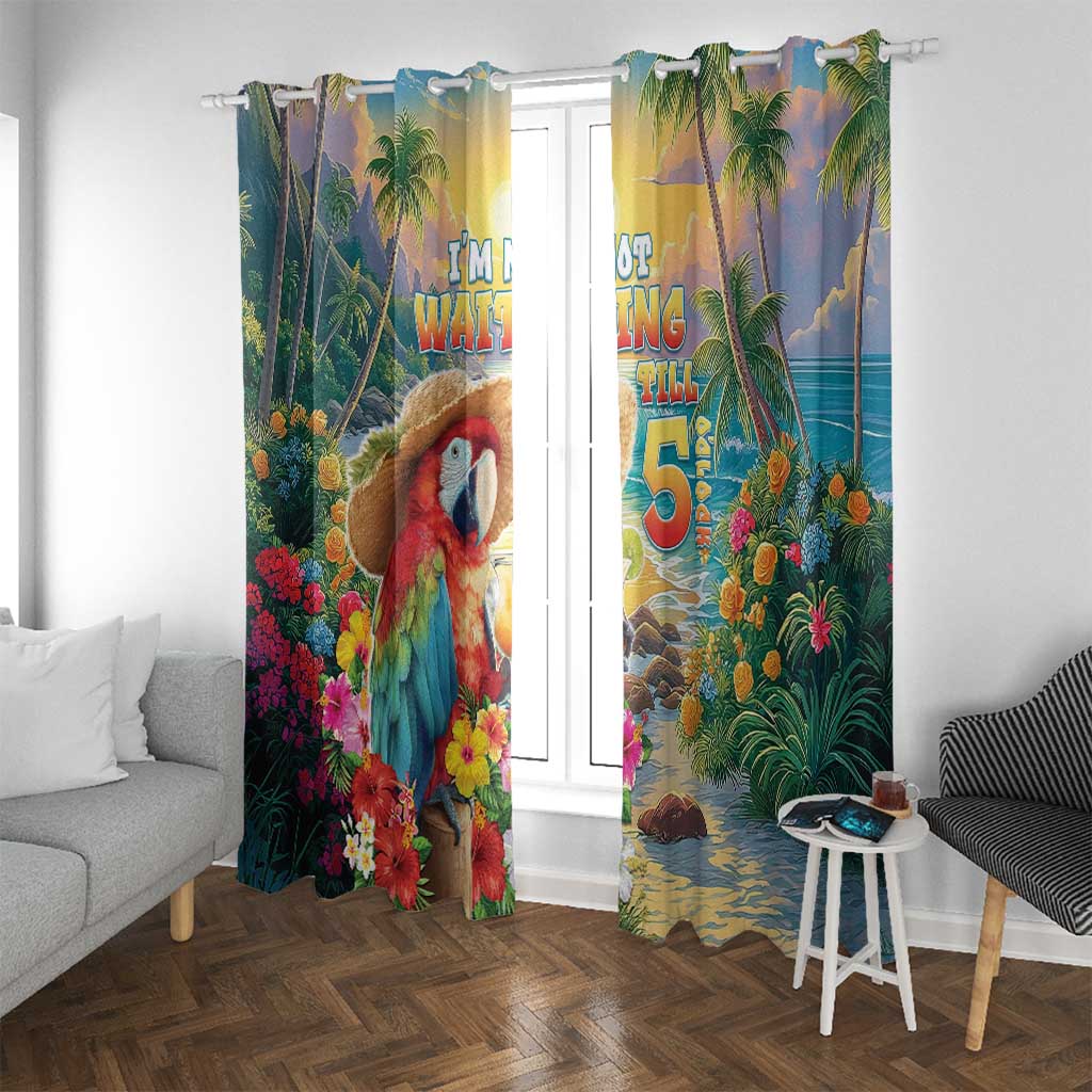 Hawaii Parrot Window Curtain Im Not Waiting Till 5 Oclock LT05 With Grommets Colorful - Polynesian Pride