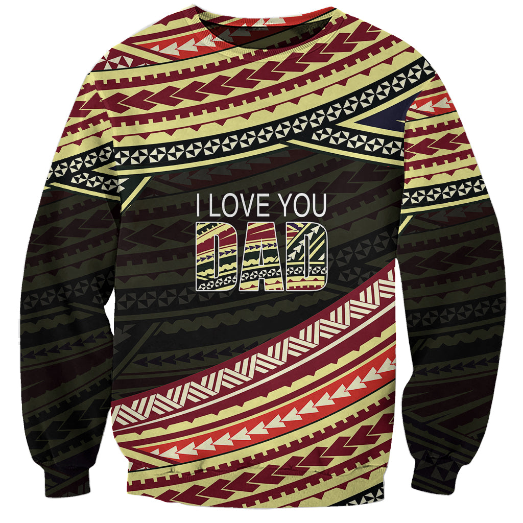 (Custom Personalised) Happy Fathers Day Polynesian Sweatshirt I Love You Dad LT6 Unisex Art - Polynesian Pride