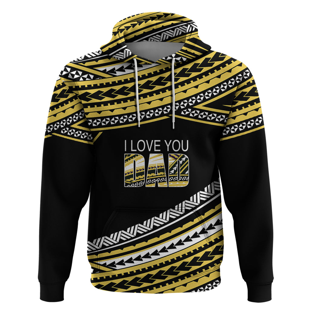 Custom Happy Fathers Day Polynesian Hoodie I Love You Dad Gold LT6 Pullover Hoodie Gold - Polynesian Pride