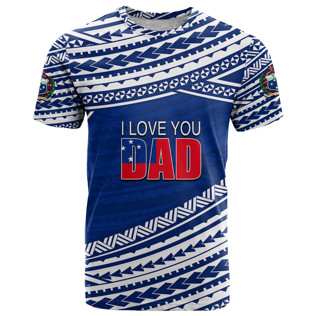 Custom Happy Fathers Day Samoa T Shirt I Love You Dad Blue LT6 Blue - Polynesian Pride