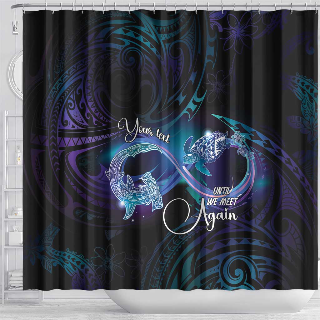 Polynesian Personalized Memorial Shower Curtain Oceanic Infinity Symbol - Until We Meet Again LT7 - Polynesian Pride